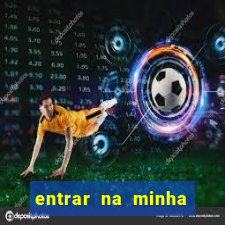 entrar na minha conta sportingbet